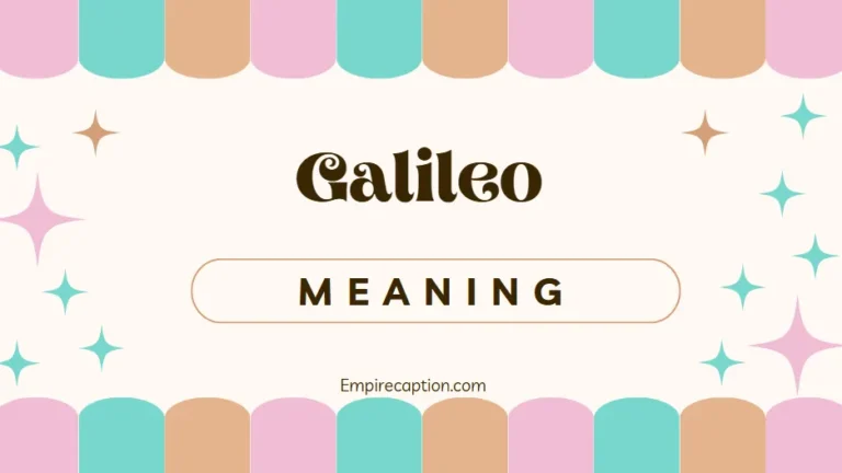 Galileo Meaning: A Complete Guide