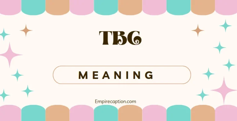 TBC Meaning Everything You Need to Know