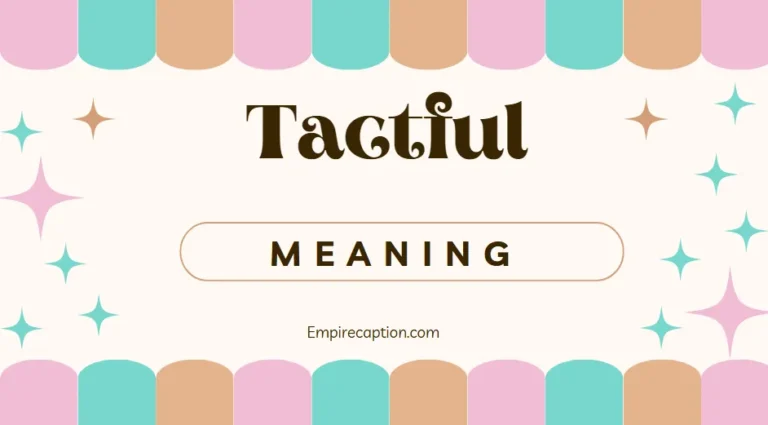 Tactful Meaning A Complete Guide