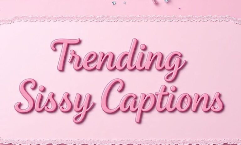 Trending Sissy Captions