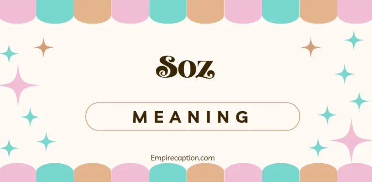Soz Meaning: What Does Soz Mean in Text, Slang, and English?
