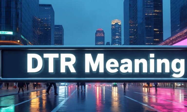 DTR Meaning: What Does DTR Stand For and Its Meaning in Text