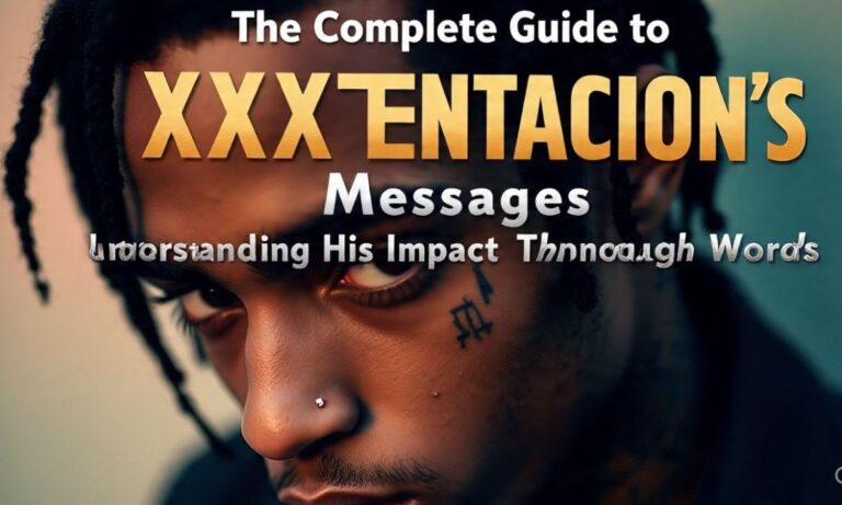 The Complete Guide to XXXTENTACION’s Inspirational Messages: Understanding His Impact Through Words
